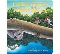 Jennifer Ward Forest Bright, Forest Night (Libro di cartone)