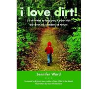 Jennifer Ward I Love Dirt (Tascabile)