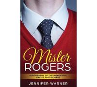 Jennifer Warner Mister Rogers (Tascabile)