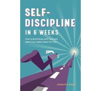 Jennifer Webb Self Discipline in 6 Weeks (Tascabile)