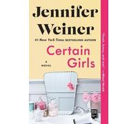 Jennifer Weiner Certain Girls (Tascabile)