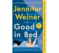 Jennifer Weiner Good in Bed (20th Anniversary Edition) (Tascabile)