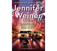 Jennifer Weiner Little Bigfoot, Big City (Copertina rigida) Littlest Bigfoot