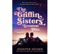Jennifer Weiner The Griffin Sisters' Greatest Hits (Tascabile)