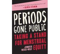 Jennifer Weiss-Wolf Periods Gone Public (Tascabile)