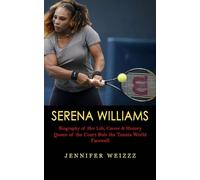 Jennifer Weizzz Serena Williams (Tascabile)