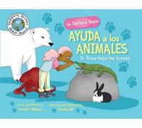 Jennifer Welborn La Doctora Rosie Ayuda a los Animales (Tascabile)