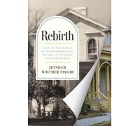 Jennifer Whitmer Taylor Rebirth (Tascabile) Reconstruction Reconsidered