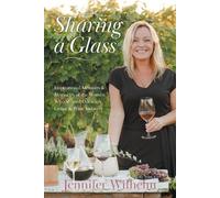 Jennifer Wilhelm Sharing a Glass (Tascabile)