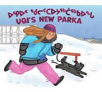 Jennifer Wilman Uqi's New Parka (Tascabile)