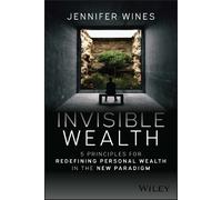 Jennifer Wines Invisible Wealth (Copertina rigida)