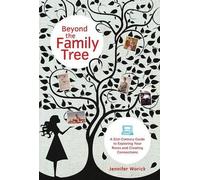 Jennifer Worick Beyond the Family Tree (Tascabile)