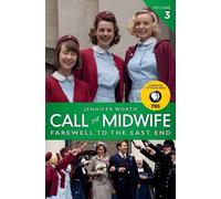 Jennifer Worth Call the Midwife, Volume 3 (Tascabile) Call the Midwife