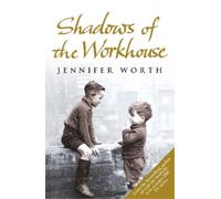 Jennifer Worth Shadows Of The Workhouse (Tascabile)