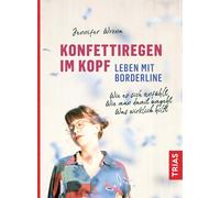 Jennifer Wrona Konfettiregen im Kopf - Leben mit Borderline: Wie es (Tascabile)