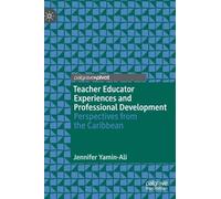Jennifer Yamin- Teacher Educator Experiences and Professional (Copertina rigida)