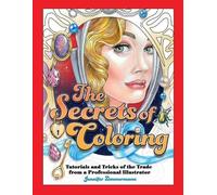 Jennifer Zimmermann The Secrets of Coloring (Tascabile) Secrets of Coloring