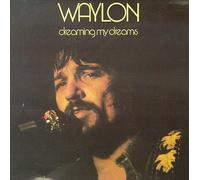Jennings, Waylon - Dreaming My Dreams