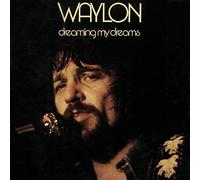 Jennings, Waylon - Dreaming My Dreams