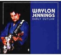 Jennings, Waylon - Early Outlaw