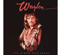 Jennings, Waylon - I've Always Been Crazy