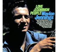 Waylon Jennings - Love Of The Common People Remastered + 2 Bonus Tracks