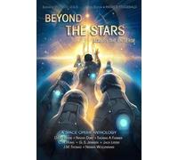Jennsen, G. S. Beyond The Stars: Across The Universe: A Space Opera A Book NUOVO