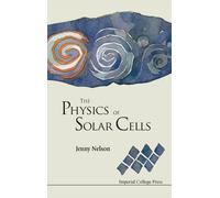 Jenny A Nelson Physics Of Solar Cells, The (Copertina rigida)