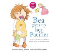 Jenny Album Bea Gives Up Her Pacifier (Tascabile)