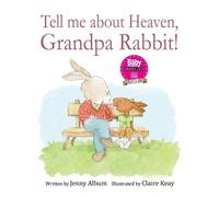 Jenny Album Tell Me About Heaven, Grandpa Rabbit (Tascabile)