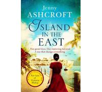 Jenny Ashcroft Island in the East (Tascabile)