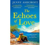 Jenny Ashcroft The Echoes of Love (Tascabile)