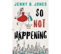 Jenny B Jones So Not Happening (Tascabile)