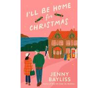 Jenny Bayliss I'll Be Home for Christmas (Tascabile)