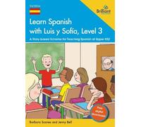 Jenny Bell Barbara Scanes Learn Spanish with Luis y Sofía, Level 3 (Tascabile)