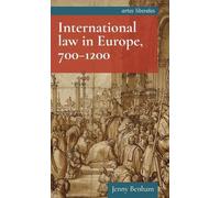 Jenny Benham International Law in Europe, 700-1200 (Copertina rigida)