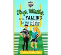 Jenny Beth Hall Flags, Whistles, and Falling for the Ref (Tascabile)