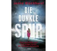 Jenny Blackhurs Die dunkle Spur: Eine traumhafte Insel Zwei junge Fr (Tascabile)