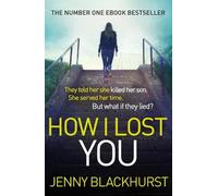 Jenny Blackhurst How I Lost You (Tascabile)