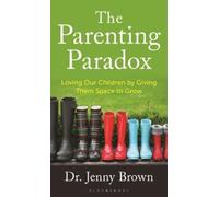 Jenny Brown The Parenting Paradox (Copertina rigida)