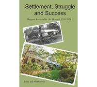 Jenny Bunbury Bill Bunbury Settlement, Struggle and Success (Tascabile)