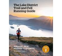 Jenny Bushell The Lake District Trail and Fell Running Guide (Tascabile)