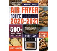 Jenny C Amanda Air Fryer Recipe Cookbook 2020-2021 (Copertina rigida)
