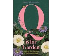 Jenny Chamarette Q is for Garden (Copertina rigida)