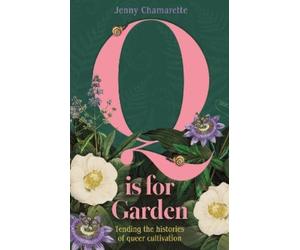 Jenny Chamarette Q is for Garden (Copertina rigida)