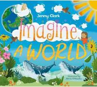 Jenny Clark Imagine a World... (Tascabile) Explorer Story