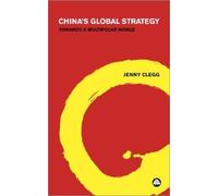 Jenny Clegg China's Global Strategy (Tascabile)
