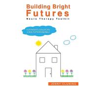 Jenny Cluning Building Bright Futures (Tascabile)