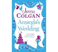 Jenny Colgan Amanda’s Wedding (Tascabile)