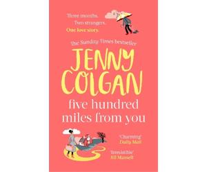 Jenny Colgan Five Hundred Miles From You (Tascabile) Kirrinfief